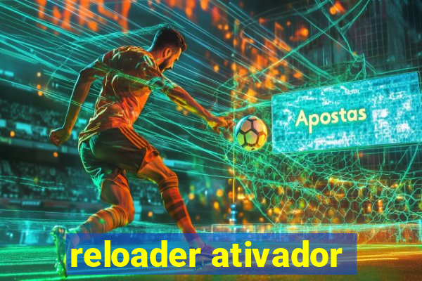 reloader ativador